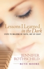 Image for Lessons I Learned in the Dark