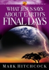 Image for End Times Answers: What Jesus Says About Earth&#39;s Final Days