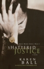 Image for Shattered Justice : A Novel