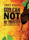 Image for God Can not be Trusted