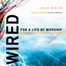 Image for Wired for a Life of Worship (Student Edition)