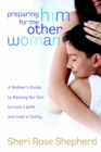 Image for Preparing Him for the Other Woman