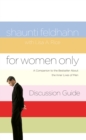 Image for For Women Only Discussion Guide : A Companion to the Bestseller About the Inner Lives of Men