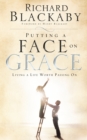 Image for Putting a Face on Grace : Living a Life Worth Passing On