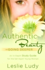 Image for Authentic Beauty (Study Guide) : Going Deeper: An In-Depth Study Guide for the Set-Apart Young Woman