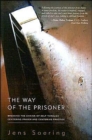 Image for The way of the prisoner  : breaking the chains of self through centering prayer and practice