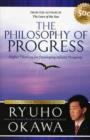 Image for The philosophy of progress  : how to develop infinite prosperity