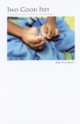 Image for Two good feet  : a photographic documentary of physically challenged children