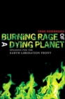 Image for Burning Rage of a Dying Planet : Speaking for the Earth Liberation Front