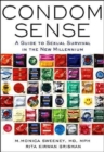Image for Condom sense  : a guide to sexual survival in the new millennium