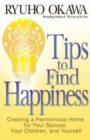 Image for Tips to Find Happiness : Creating a Harmonious Home for You Your Spouse and Your Children