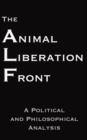 Image for Animal Liberation Front: A Political and Philosophical Analysis