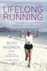 Image for Lifelong Running : Overcome the 11 Myths About Running and Live a Healthier Life