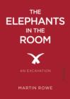 Image for Elephants in the Room : An Excavation
