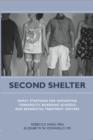 Image for Second Shelter : Family Strategies for Navigating Therapeutic Boarding Schools and Residential Treatment Centers