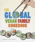 Image for The vegan global family cookbook