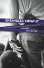 Image for Entangled empathy  : an alternative ethic for our relationships with animals