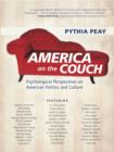 Image for America on the couch  : psychological perspectives on American politics and culture