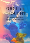 Image for Food for Thought : Planetary Healing Begins on Our Plate