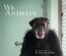 Image for We Animals - Revised Edition