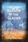 Image for In the Shadow of the Glacier