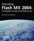 Image for Extending Macromedia Flash MX 2004  : complete guide and reference to JavaScript Flash