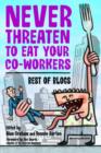 Image for Never threaten to eat your co-workers  : best of Blogs
