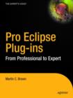 Image for Pro Eclipse Plug-Ins : From Professional to Expert