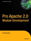 Image for Pro Apache 2.0 Module Development : From Professional to Expert
