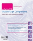 Image for AdvancED ActionScript components  : mastering the Flash component architecture