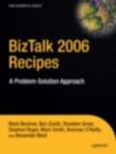Image for BizTalk 2006 Recipes : A Problem-Solution Approach