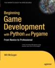 Image for Beginning Game Development with Python and Pygame : From Novice to Professional