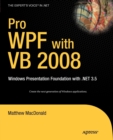 Image for Pro WPF with VB 2008 : Windows Presentation Foundation with .NET 3.5