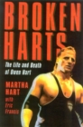 Image for Broken Harts : The Life and Death of Owen Hart