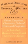 Image for The National Directory of Editors and Writers : Freelance Editors, Copyeditors, Ghostwriters and Technical Writers And Proofreaders for Individuals, Businesses, Nonprofits, and Government Agencies