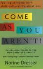 Image for Come As You Aren&#39;t!