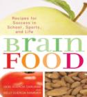Image for Brain Food : Recipes for Success for School, Sports, and Life