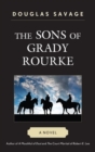Image for The Sons of Grady Rourke: A Novel