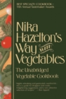 Image for Nika Hazelton&#39;s Way with Vegetables: The Unabridged Vegetable Cookbook