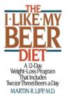Image for The I-Like-My-Beer Diet