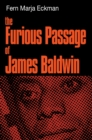 Image for The Furious Passage of James Baldwin