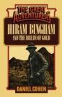 Image for Hiram Bingham and the Dream of Gold