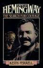 Image for Ernest Hemingway : The Search for Courage