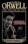 Image for George Orwell: The Political Pen