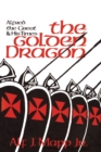 Image for The Golden Dragon: Alfred the Great and His Times