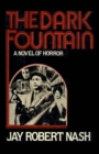 Image for The Dark Fountain: A Novel of Horror