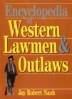 Image for Encyclopedia of Western Lawmen &amp; Outlaws