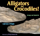 Image for Alligators and Crocodiles!
