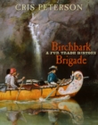 Image for Birchbark Brigade