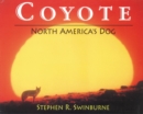 Image for Coyote : North America&#39;s Dog